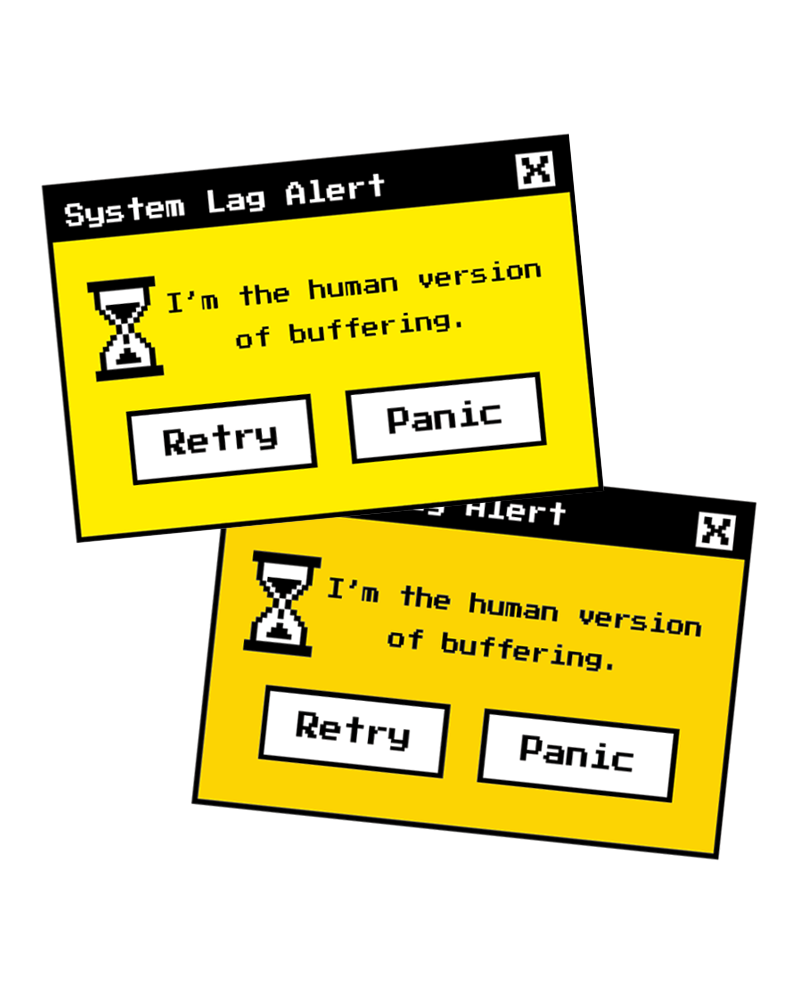 Twee gele gepixelde pop-upvensters met "System Lag Alert: I'm the human version of buffering" en knoppen Retry en Panic