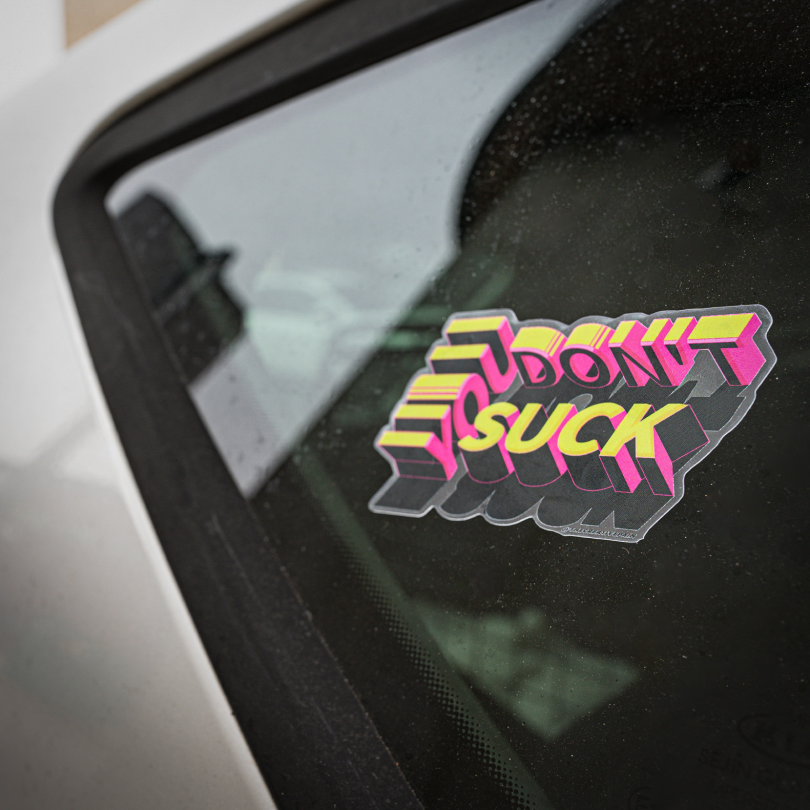 You don't suck - car window sticker.